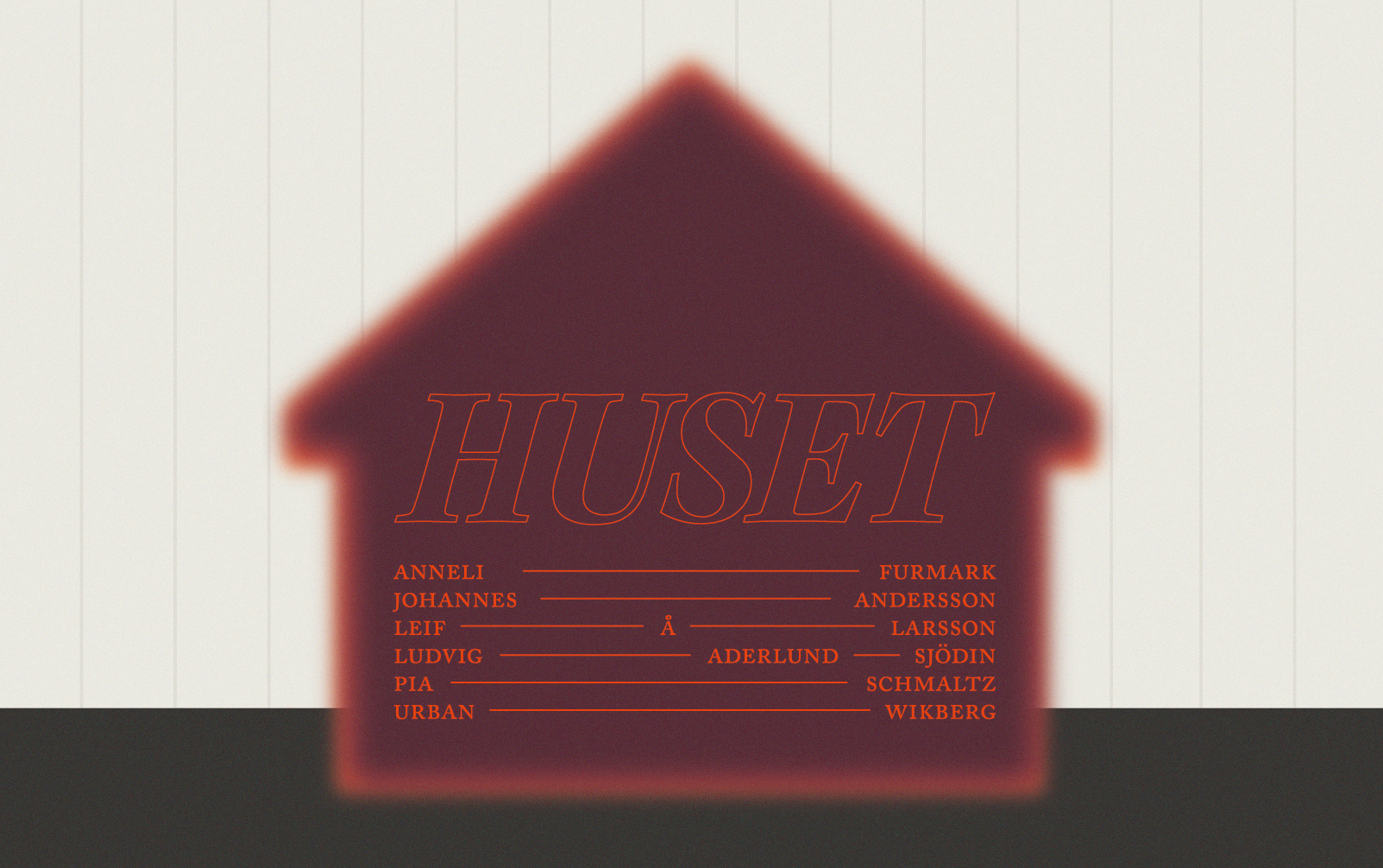 HUSET