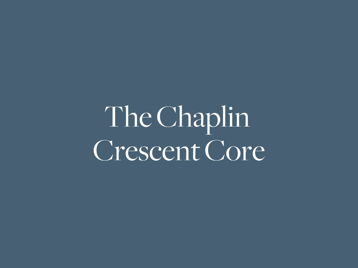 The Chaplin Crescent Core