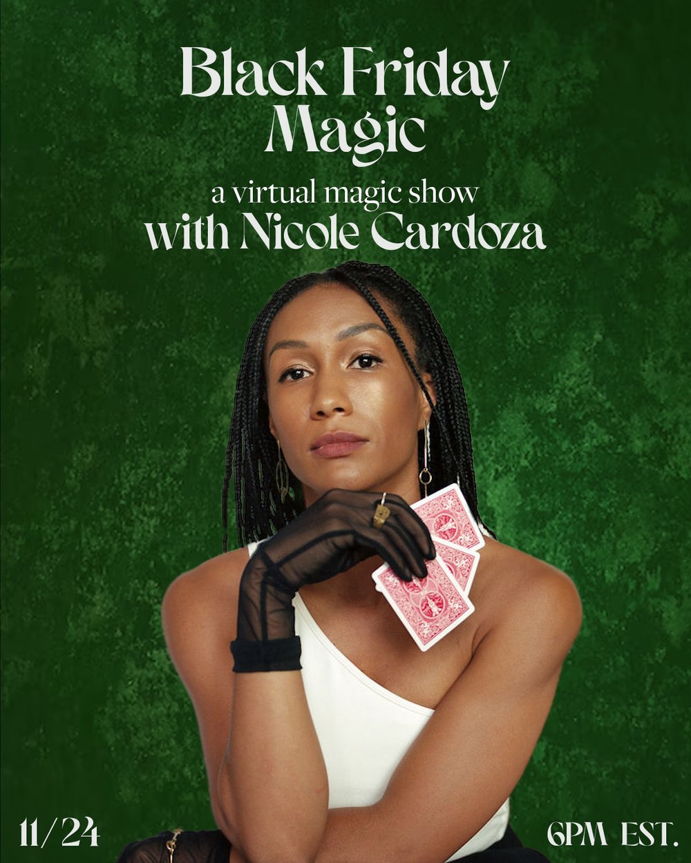 Black Friday Magic Show — Nicole Cardoza
