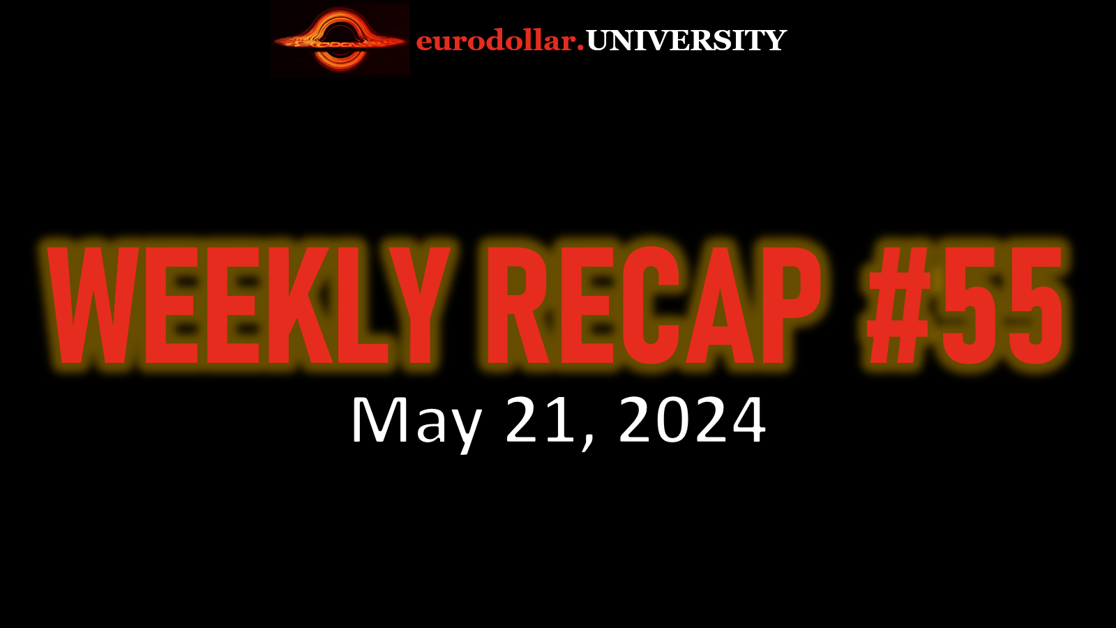 Weekly Recap #55