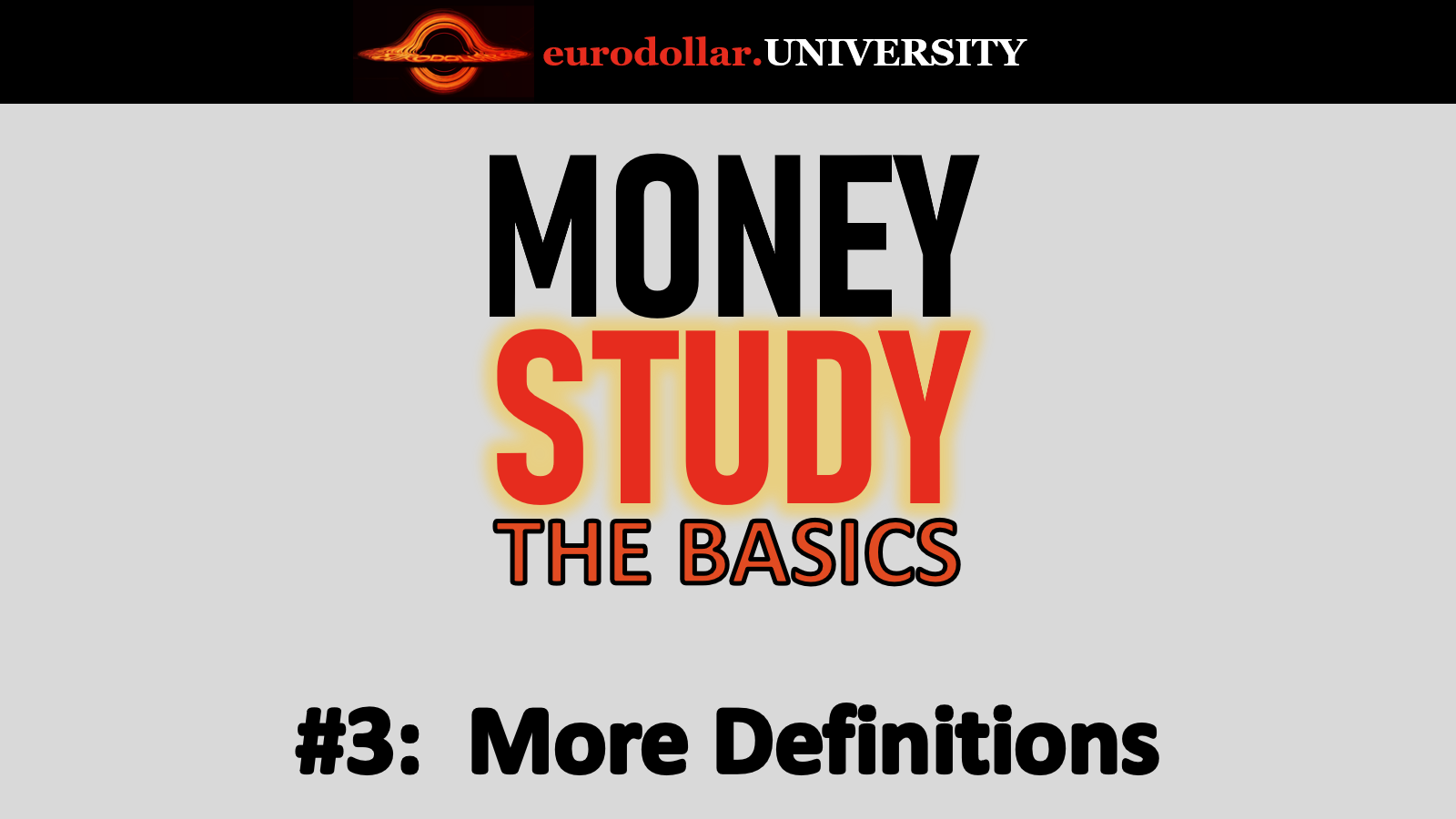 The Basics #3: More Definitions