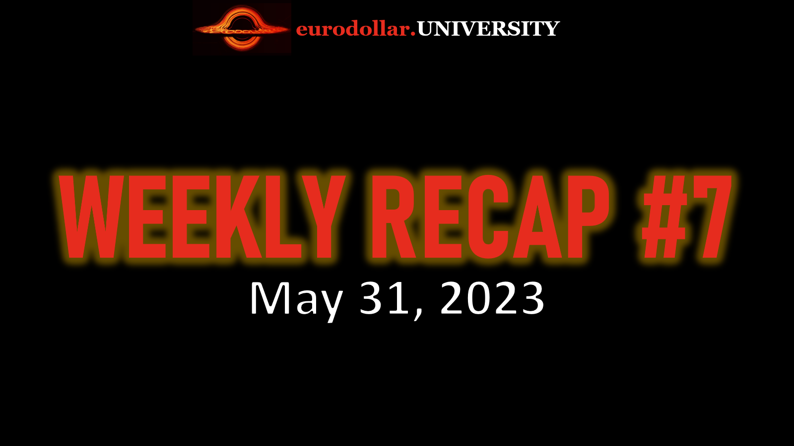 Weekly Recap #7