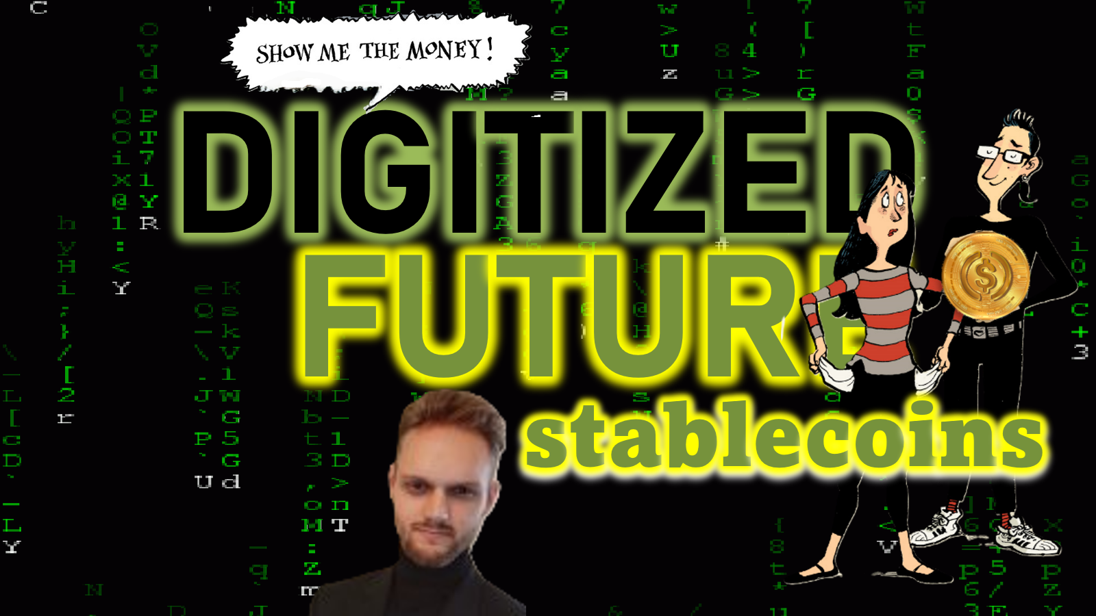 Our Digitized Future: Part 2, Stablecoins
