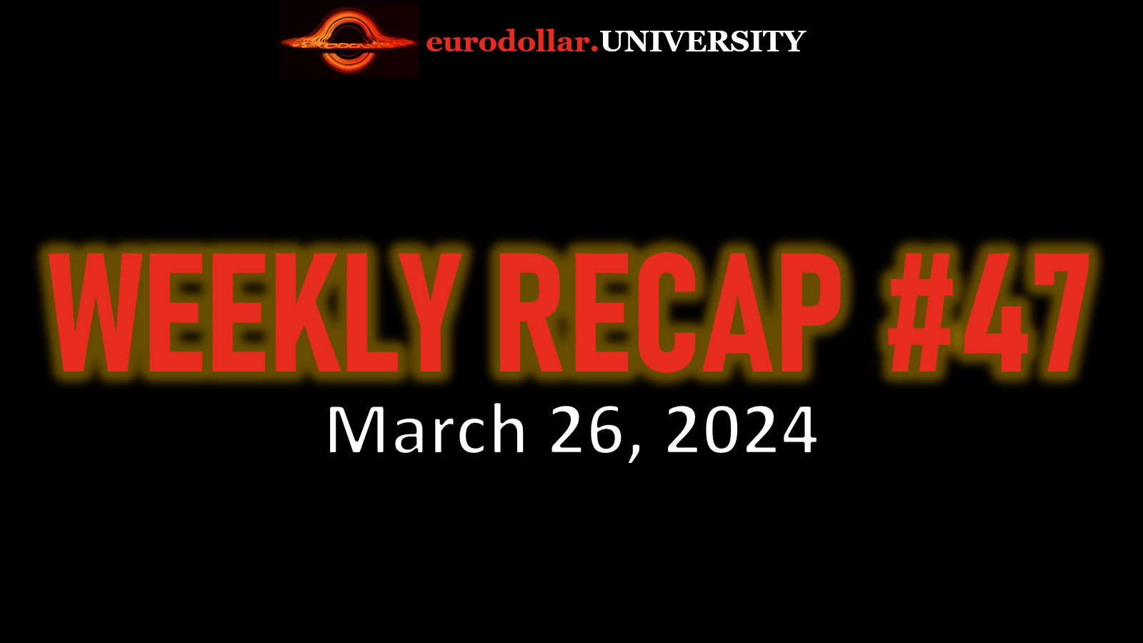 Weekly Recap #47