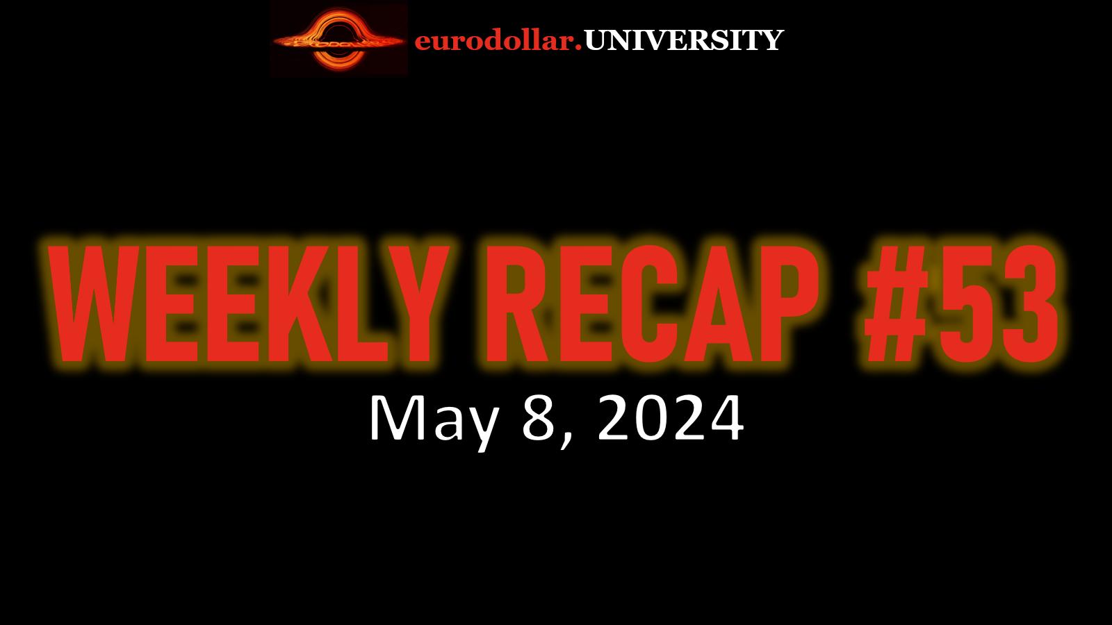 Weekly Recap #53