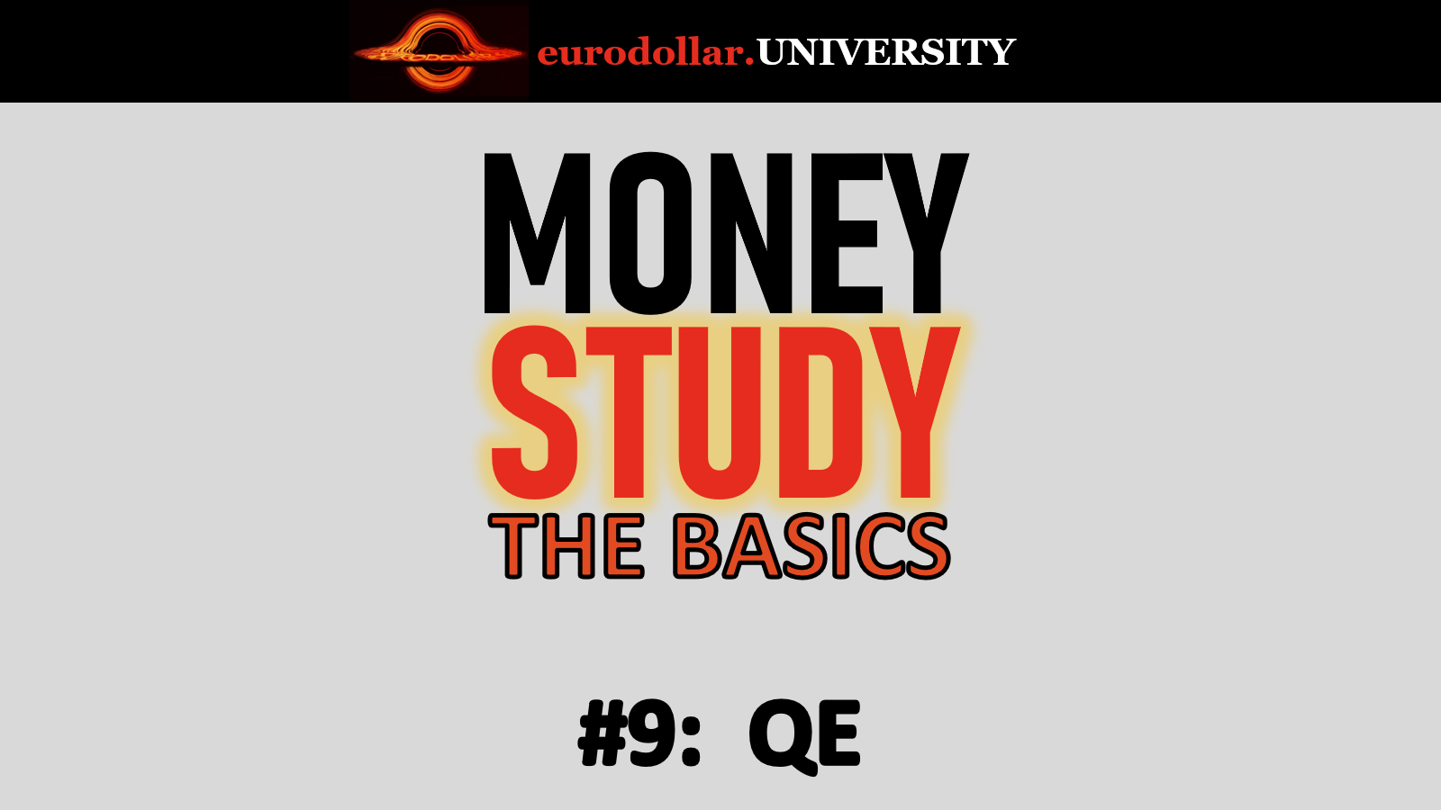 The Basics #9: Quantitative Easing