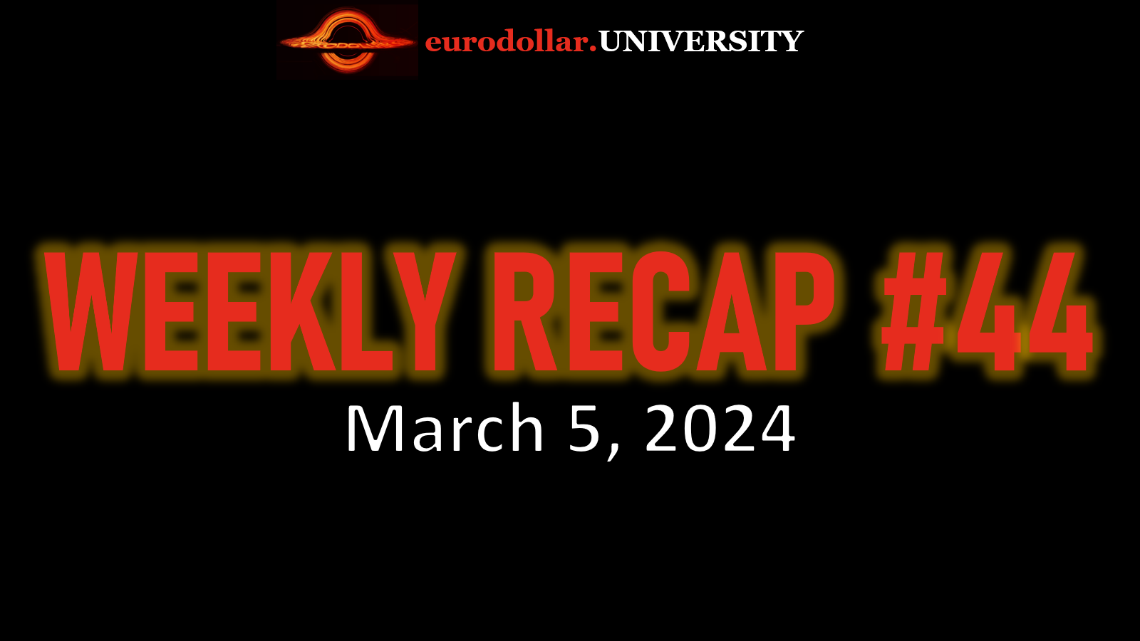 Weekly Recap #44