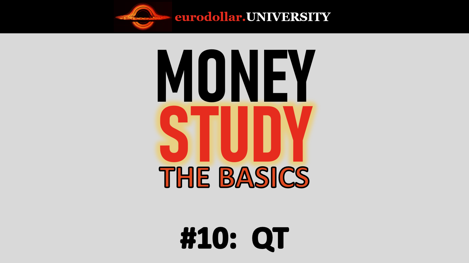 The Basics #10: Quantitative Tightening