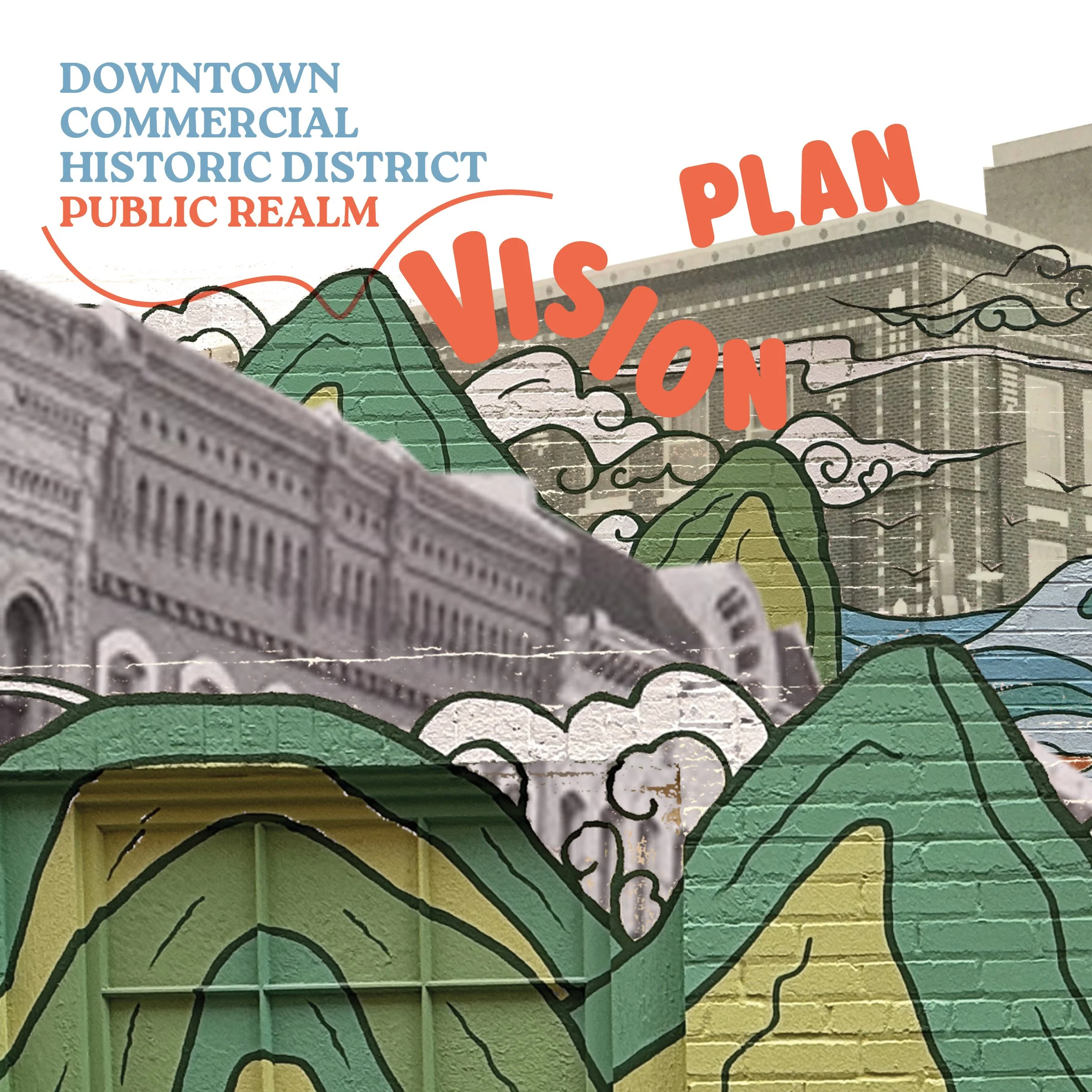 Downtown Commercial Historic District Public Realm Vision Plan