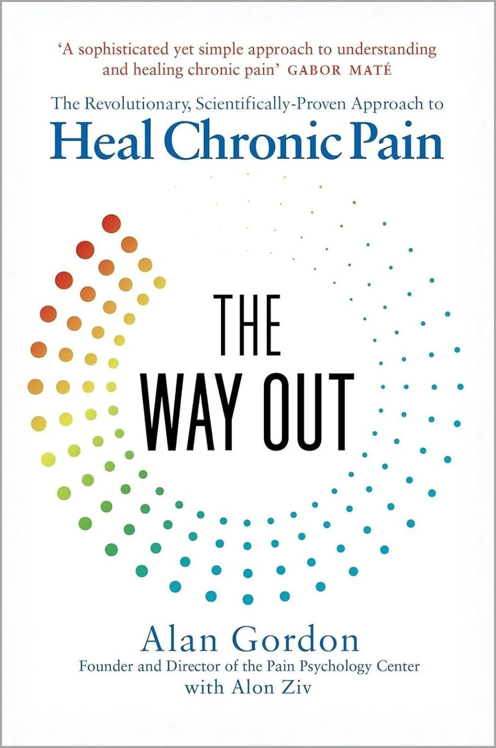 Book cover titled "Heal Chronic Pain: The Way Out" by Alan Gordon with colorful dots arranged in a semi-circular pattern.