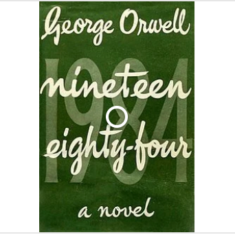 Reading “1984” in the Age of trump