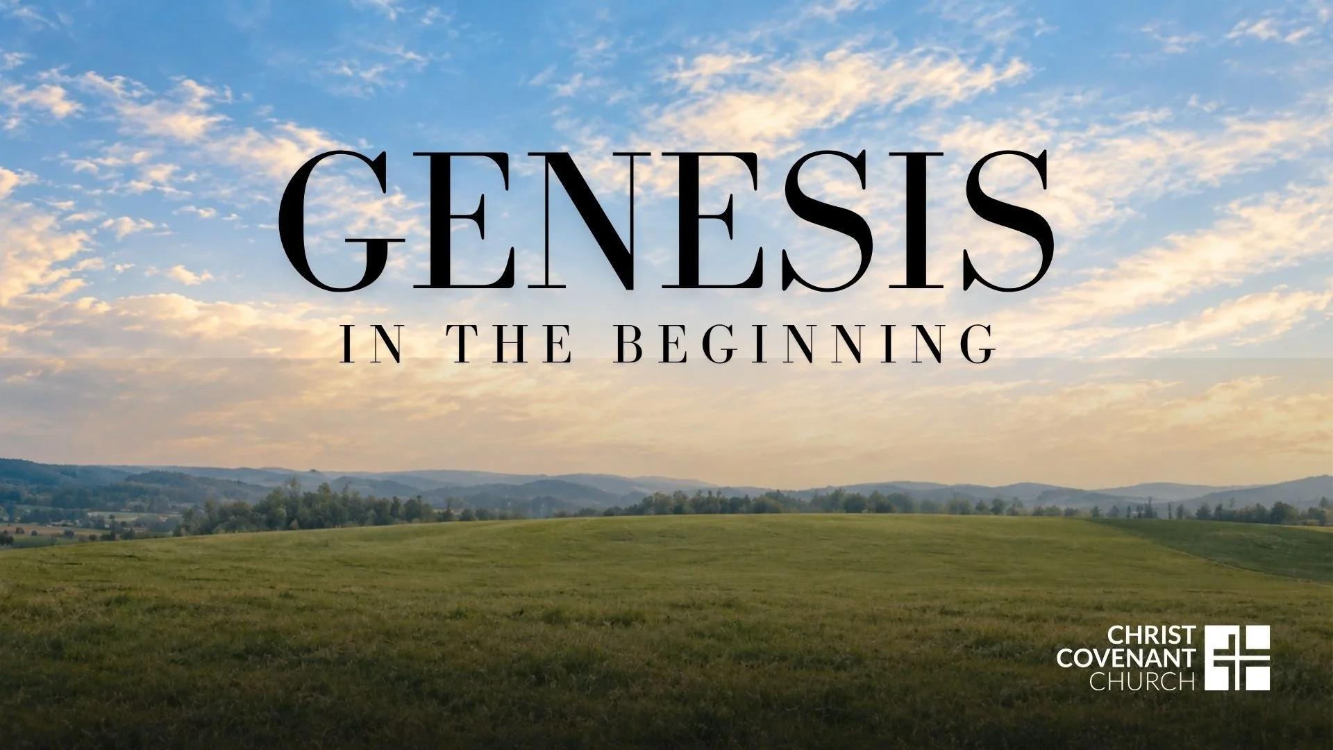 CCC Livestream - In The Beginning - Genesis 1:1-2:3