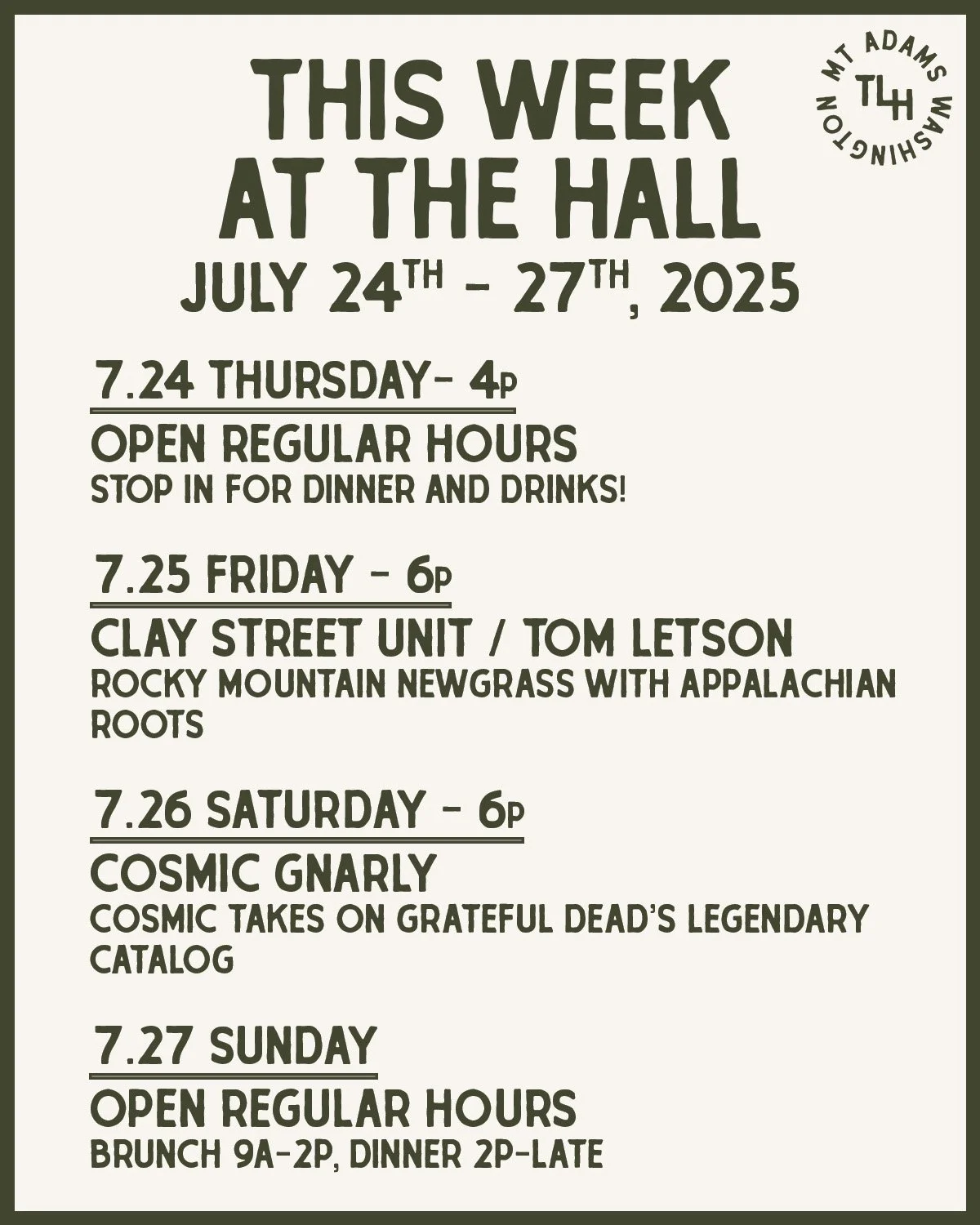 This Week at The Hall - July 24–27, 2025
Thursday 7/24
🍽 Open for food + drinks 4pm–late
No show tonight—just cold drinks, good eats, and mountain vibes.
Friday 7/25
🎶 Clay Street Unit w/ Tom Letson
Newgrass meets country-folk s
