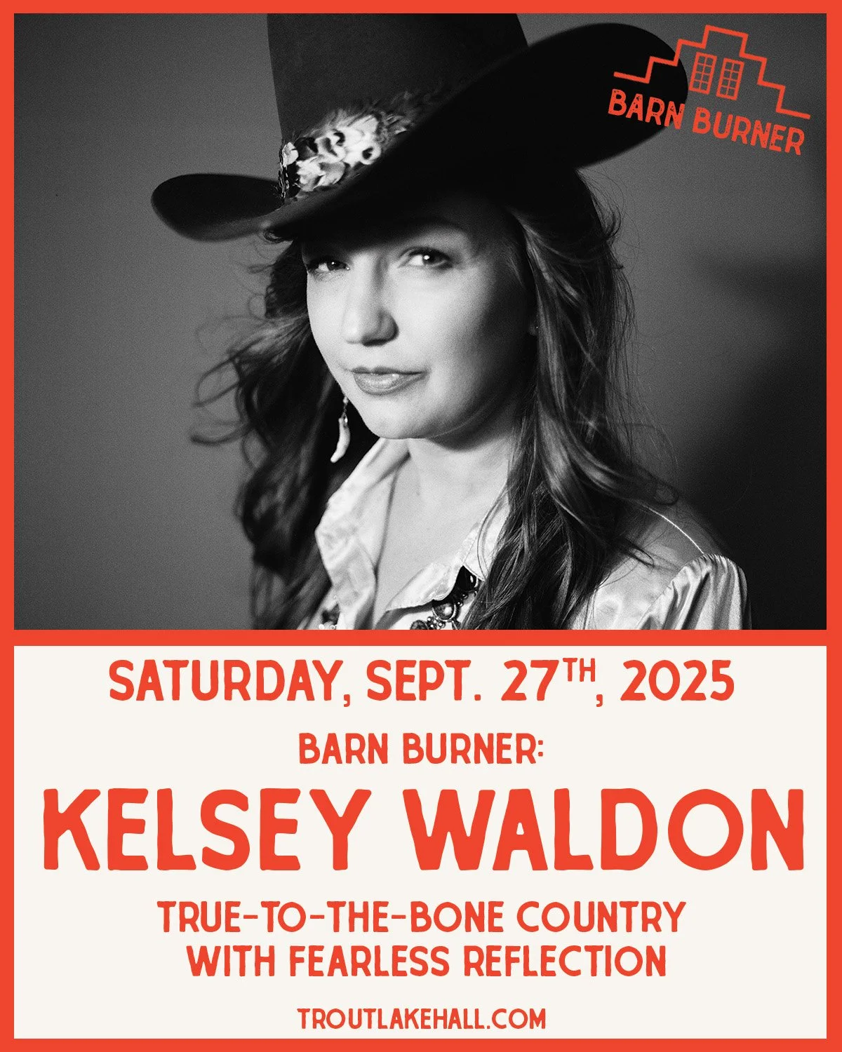 🔥 Barn Burner Announcement! 🔥
Saturday, September 27th we welcome Kelsey Waldon to Trout Lake Hall for our September Barn Burner, with special guest Sterling Drake opening the night.
@kelseywaldon – the fearless Kentucky songwriter and firs