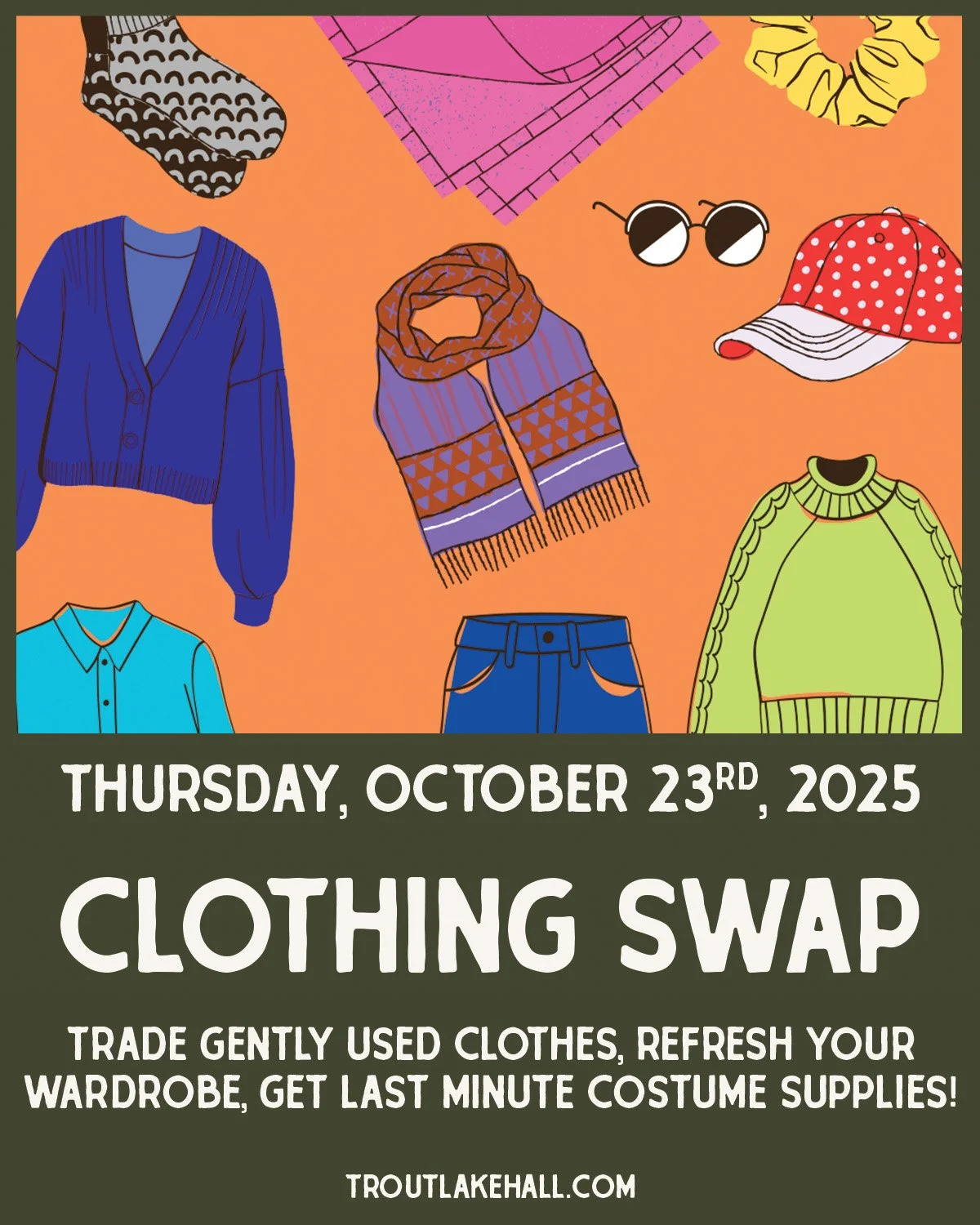 👚✨ FREE! Clothing Swap
♻️ Trade, refresh, and find last-minute costumes!
📅 Thursday, October 23rd, 2025
🕓 Drop-off: 2pm · Swap: 4pm–12pm Friday
🎟️ FREE! · Ages 16+
Time to clean out those closets and give your clothes a secon