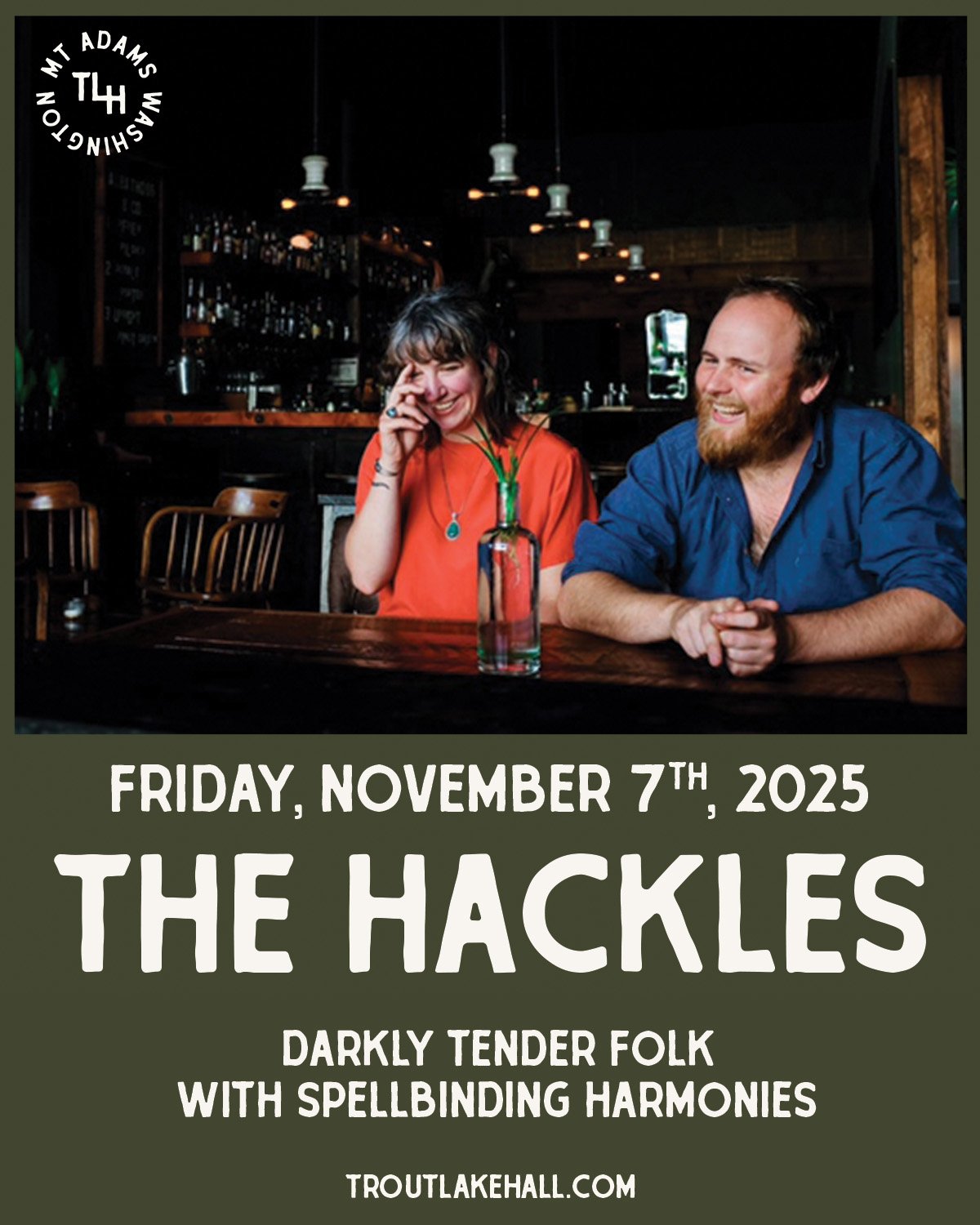 The Hackles / Adam Selzer - Friday, Nov 7
$15 Advance // $15 Day Of &middot; 6pm Doors / 7pm Show &middot; All Ages

Two powerful voices from the Oregon coast and Portland come together for an unforgettable night of folk &amp; Americana.

@thehackles