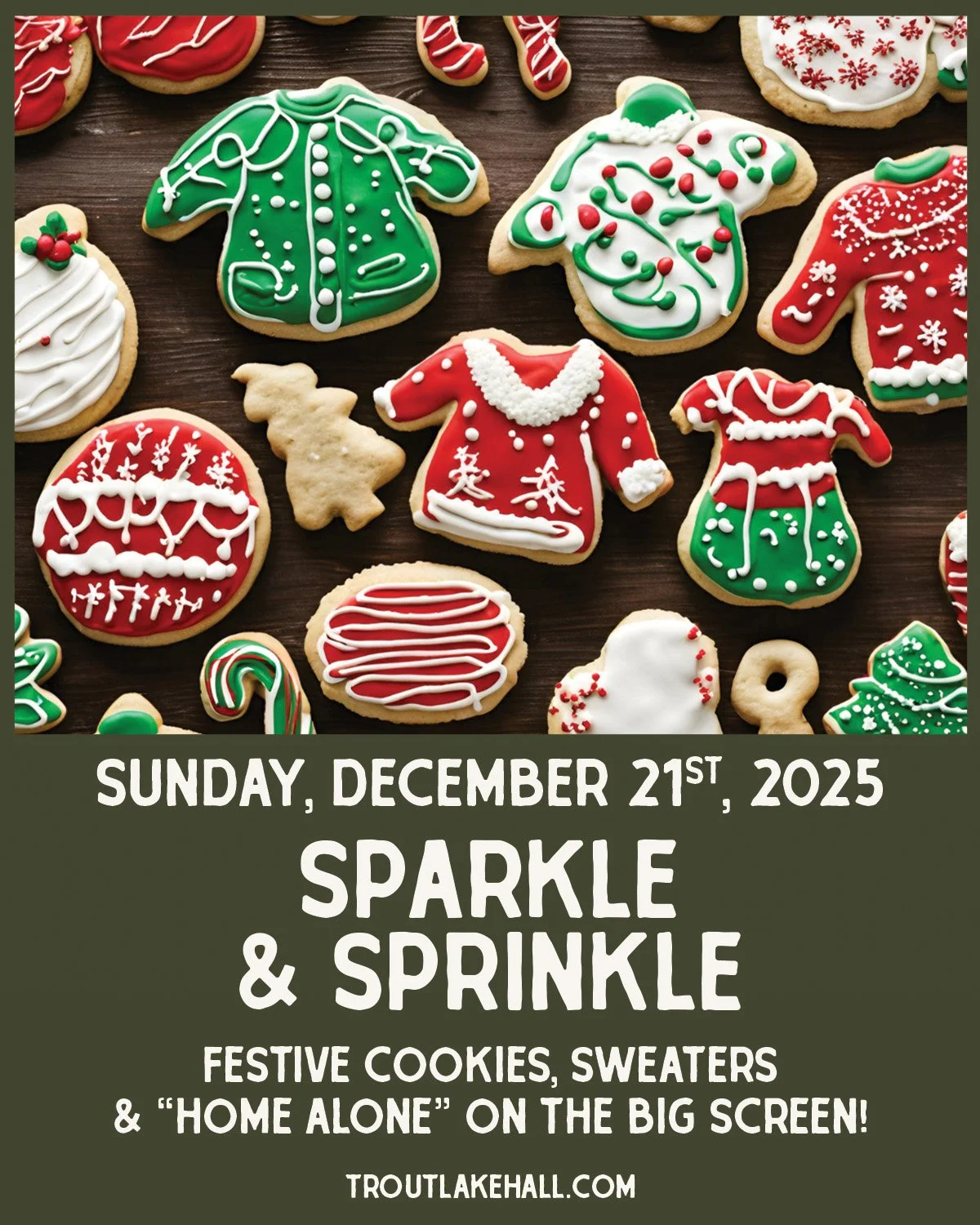 ✨ FREE! Sparkle &amp; Sprinkle ✨
Cookie Decorating &bull; Holiday Sweaters &bull; Home Alone
📅 Sunday, December 21st, 2025
⏰ 4pm &middot; All Ages &middot; Free!

Gather your crew and kick off the holiday week with one of our favorite family traditi
