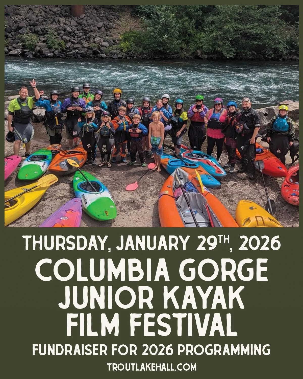 Columbia Gorge Junior Kayak Club Film Festival
A fundraiser for 2026 programming

📅 Thursday, January 29, 2026
🎟️ $20 Early Bird // $23 Week Of // $25 Day Of
🚪 5:30pm Doors
⏰ 7pm Show
All Ages
Limited Tickets

Join us for an evening of adventure w