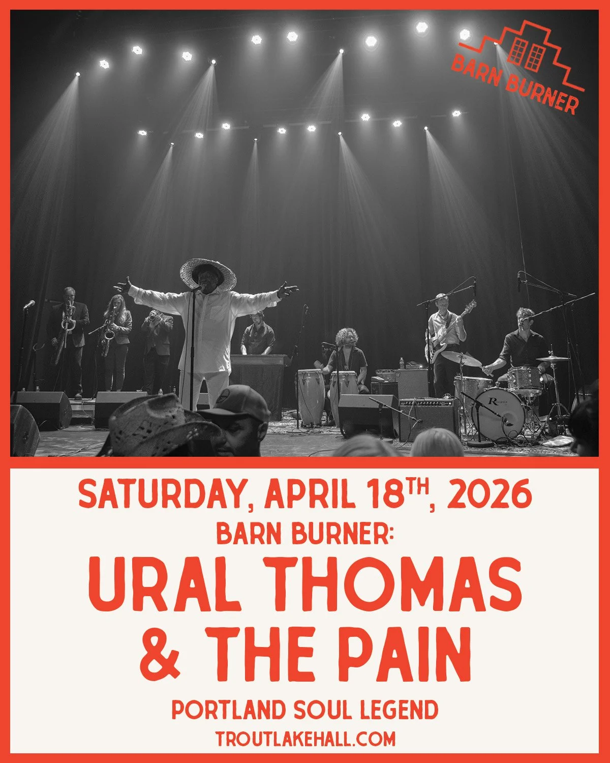 TOMORROW NIGHT! Ural Thomas &amp; The Pain with The Get Tight will be lighting up the dance floor! | Saturday, April 18th, 2026, at Trout Lake Hall.

Tickets at TroutLakeHall.com

#TroutLakeHall #BarnBurner #GoodTimes #LiveAnalog #LiveMusic