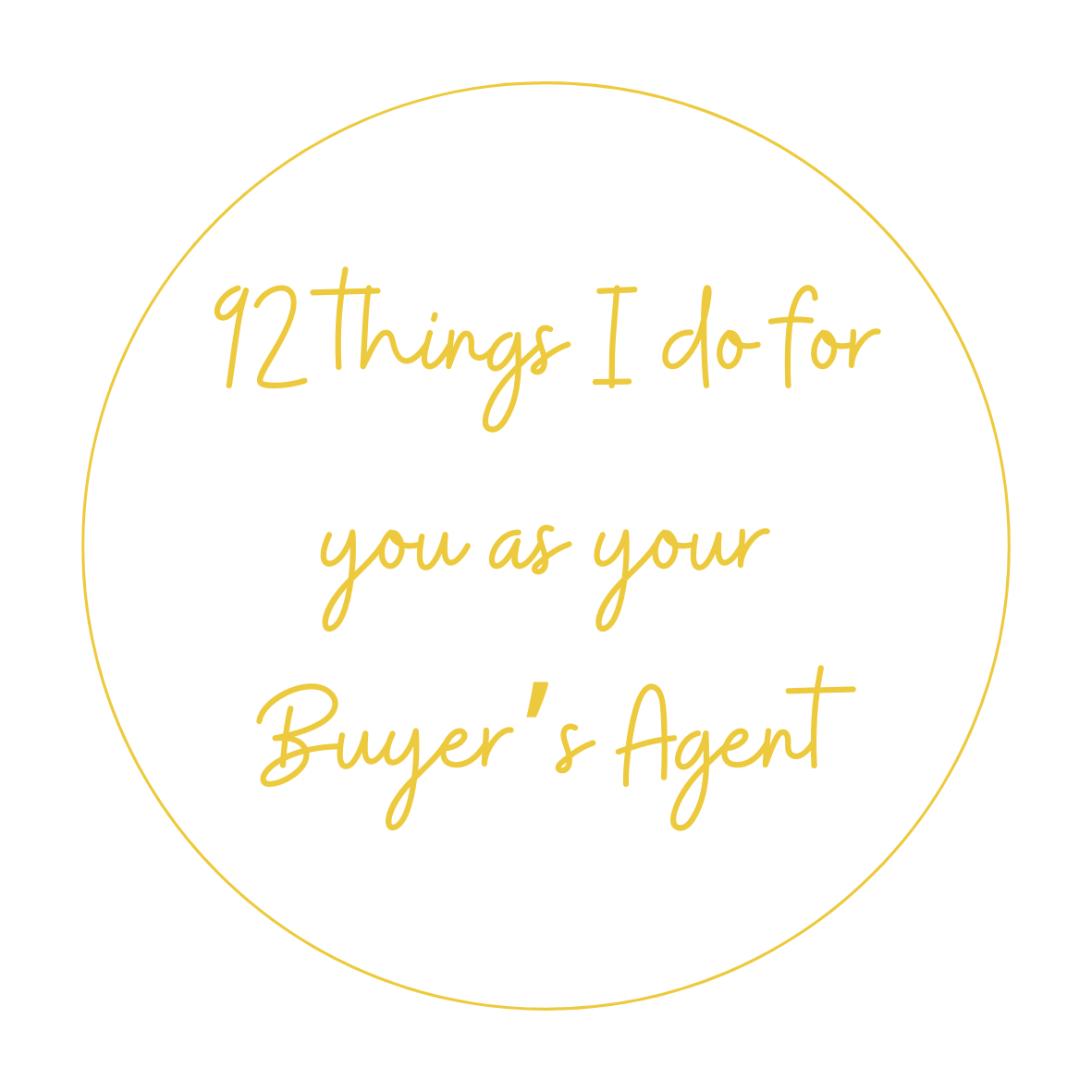 92 Things I Do for You as your Buyer's Agent