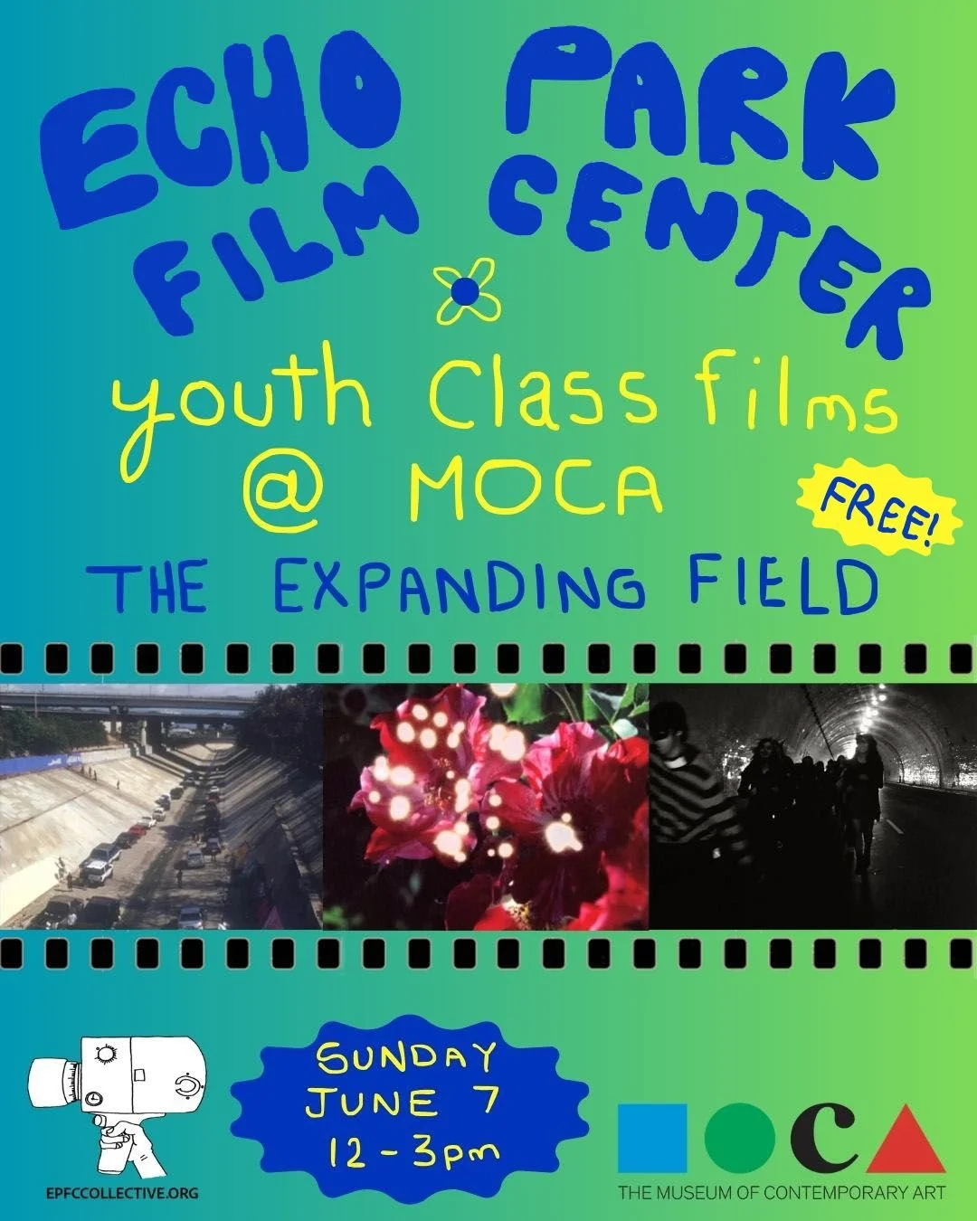 THE EXPANDING FIELD: EPFC Youth films at MOCA GRAND 