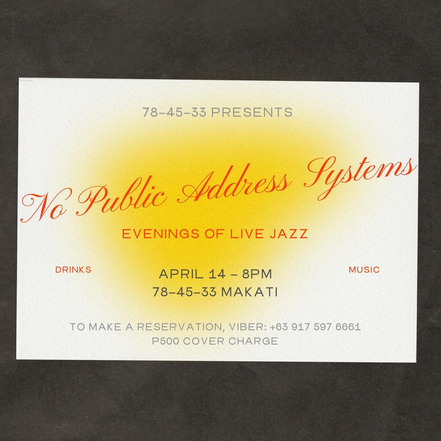 Live jazz at 78-45-33 on April 14! We will be having another evening of No Public Address Systems this Friday, with live performance by De La Haze. Limited seating capacity. Reservations are now open, message us via Viber.