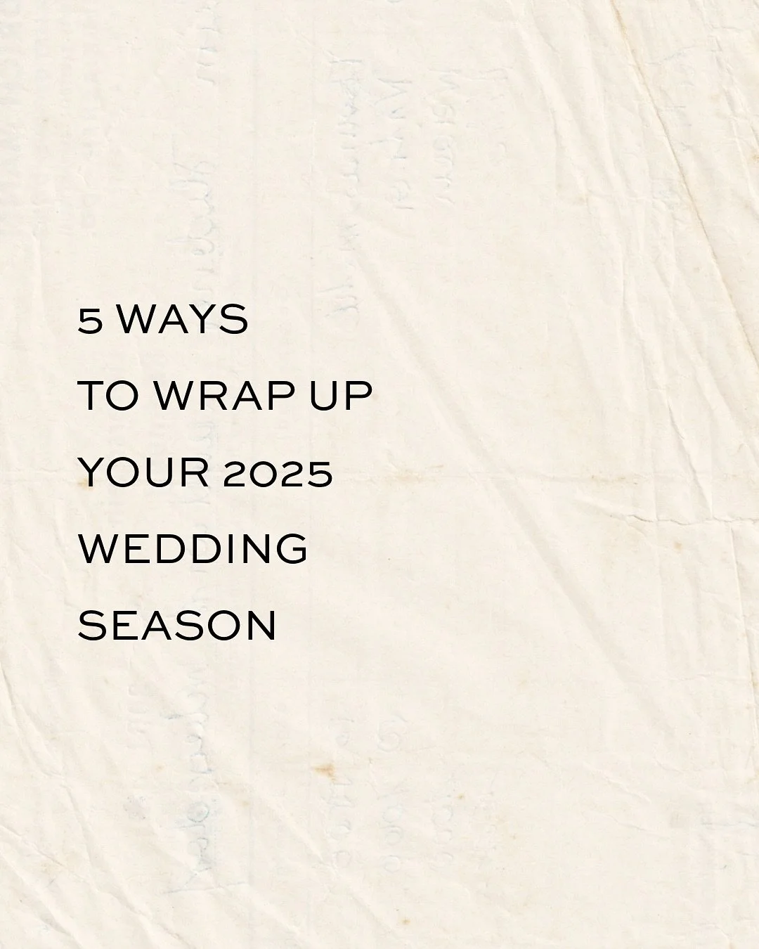 5 ways to wrap up your 2025 wedding season ✨
