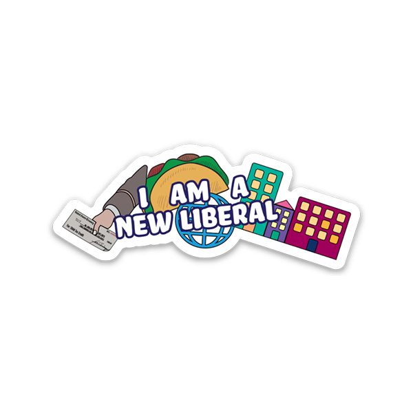 Liberalization Sticker I am a New Liberal Sticker — Center for New Liberalism