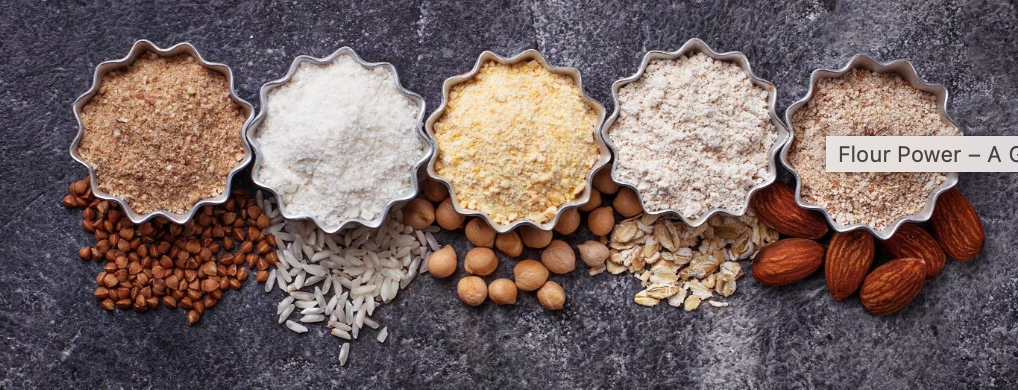 Flour Power: A Guide to Different Types of Flours