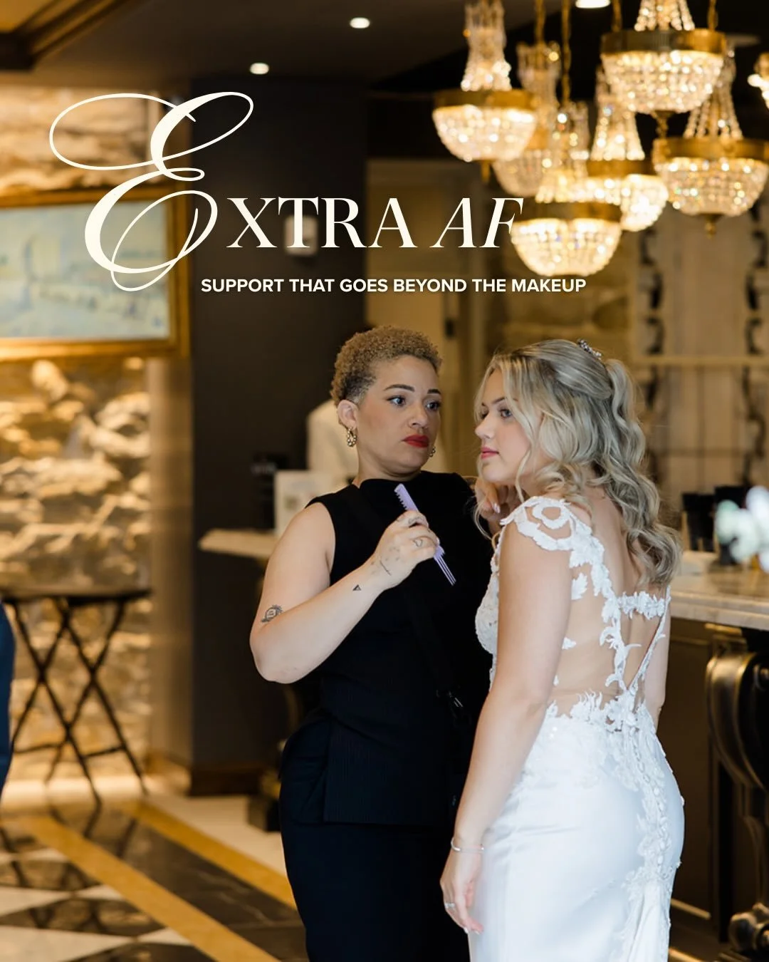 Extra AF was created for couples who want support that goes beyond the makeup.

When this package is booked, your artist stays with you through the ceremony&mdash;not just for touch-ups, but as an extra set of hands with eyes only on you.

It&rsquo;s