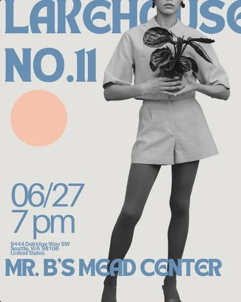 Lakehouse No. 11 June 27th at 7pm at Mr. B's Mead Center in South Seattle