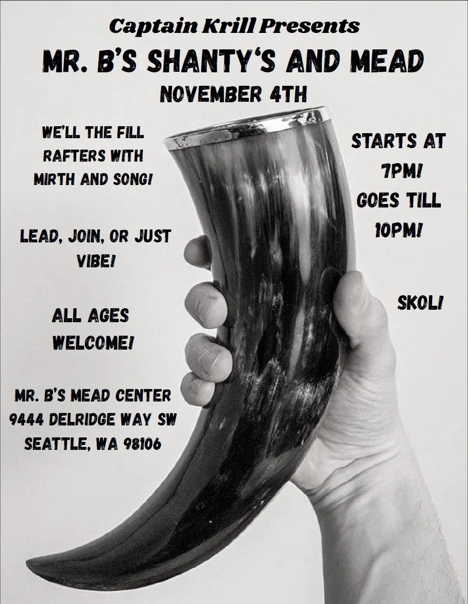 Captain Krill Presents: Mr. B's Shanty and Mead on November 4th from 7-10 pm