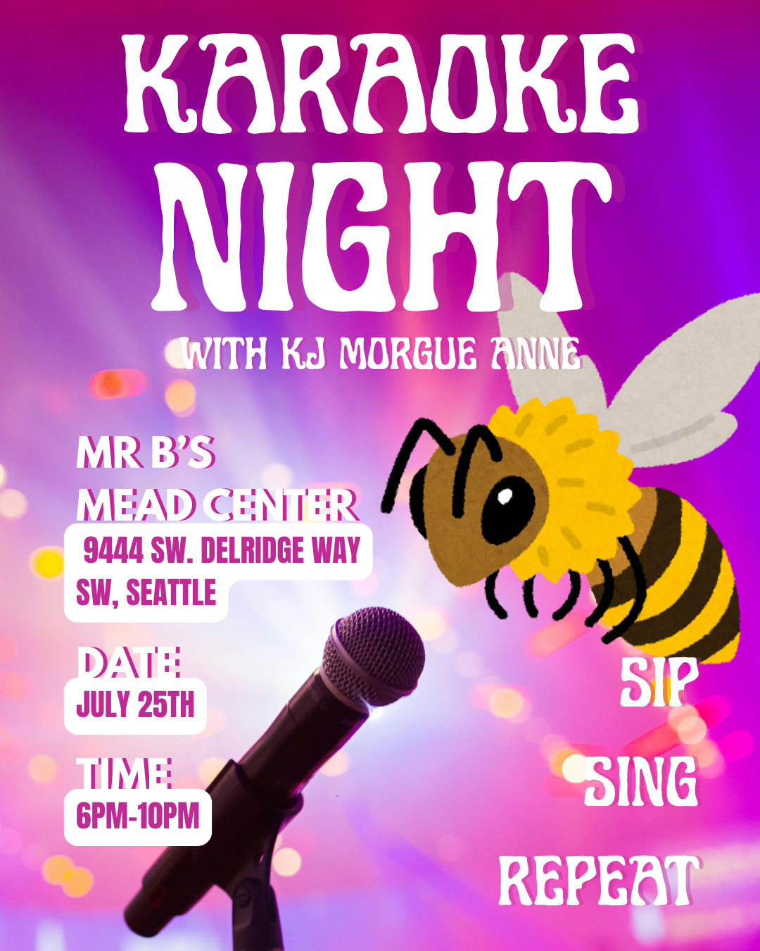 Karaoke night with KJ Morgue Anne at Mr. B's Mead Center Saturday, July 25th from 6-10pm
