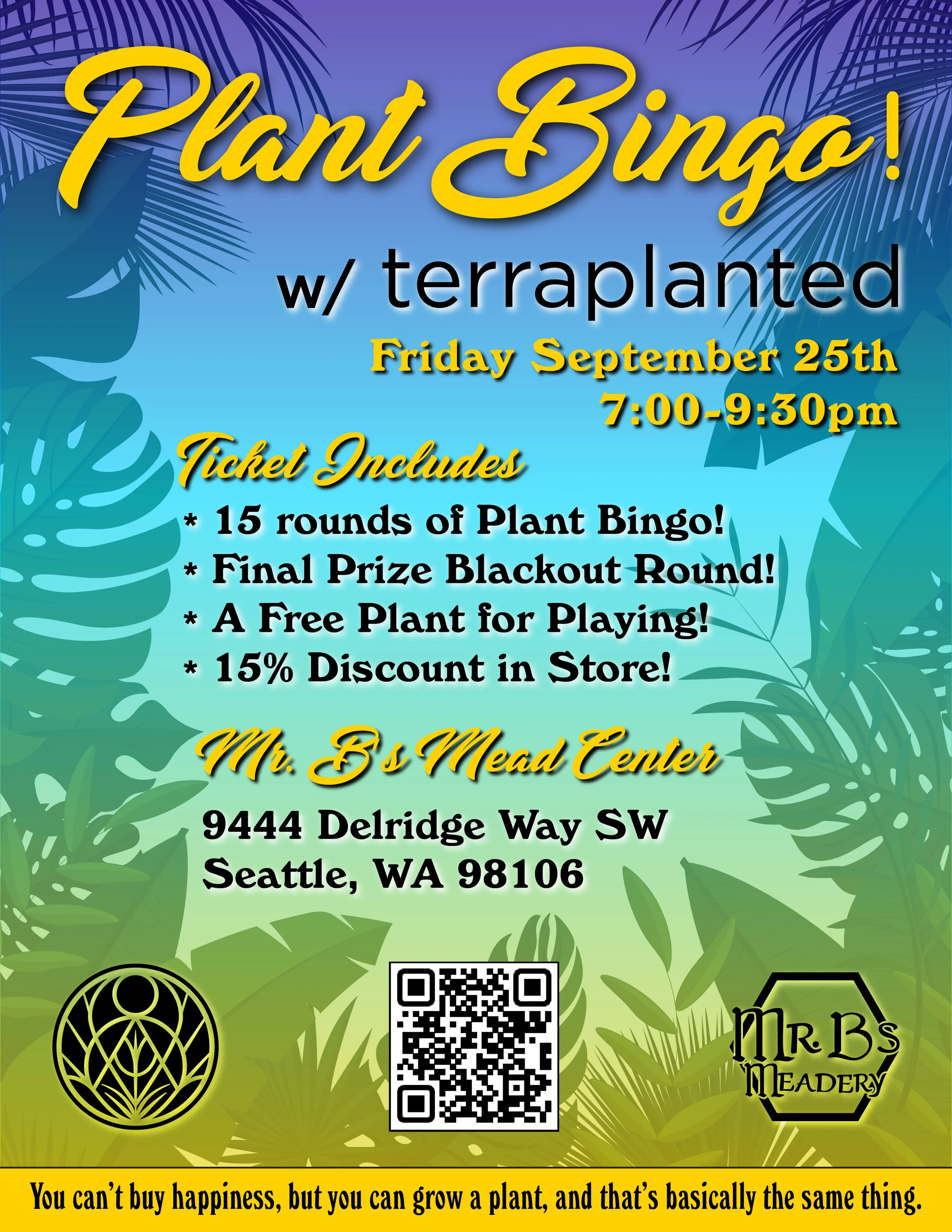 Plant Bingo with terraplanted Friday, September 25th from 7-9:30pm at Mr. B's Mead Center