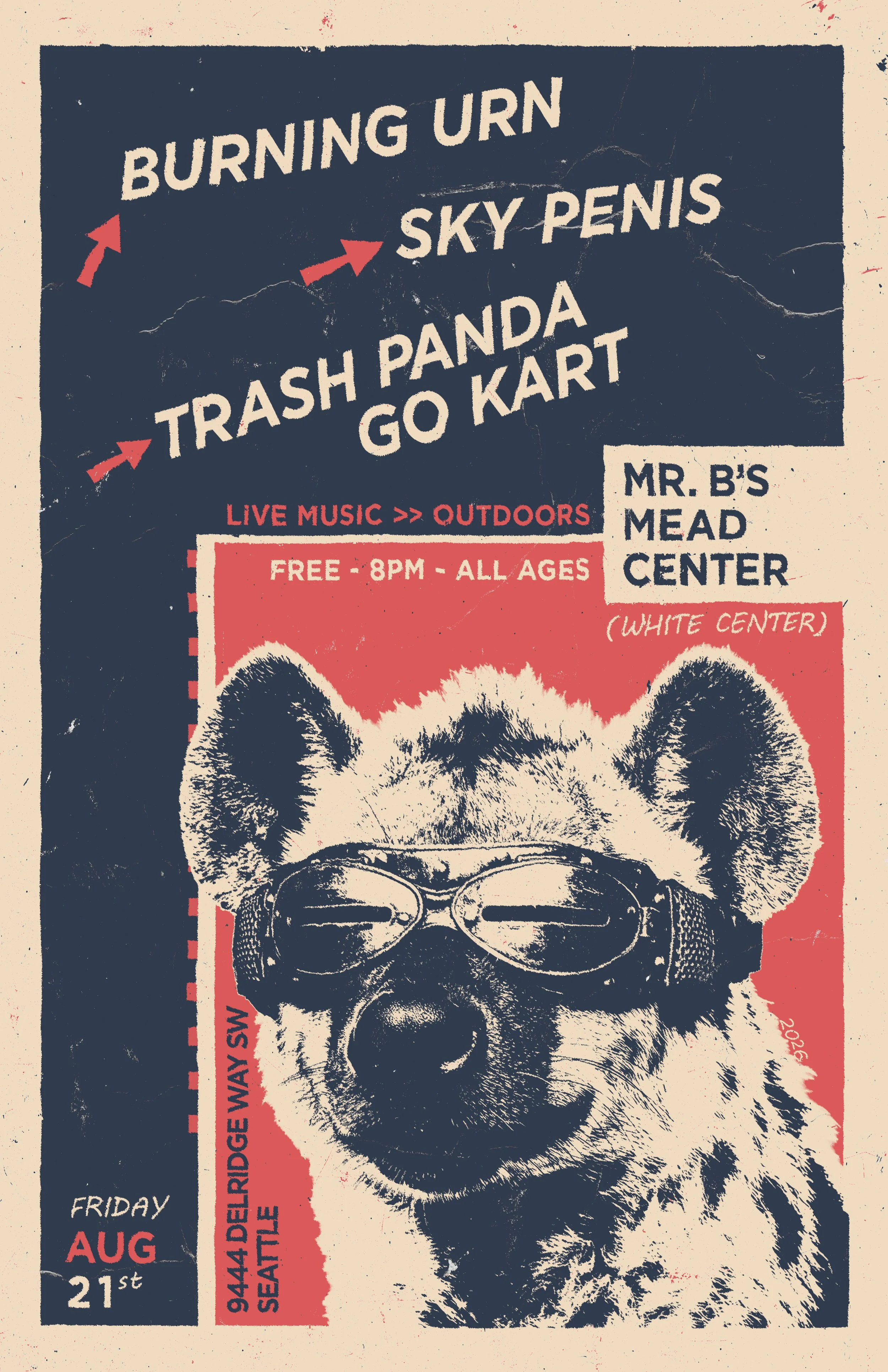Burning Urn, Sky Penis, Trash Panda Go Kart free Live Music at Mr. B's Mead Center Friday, August 21st at 8pm