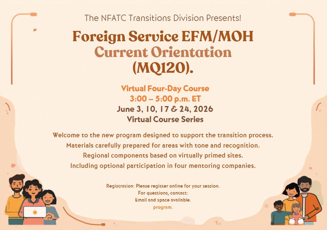 Registration Open: Foreign Service EFM/MOH Orientation (MQ120)
