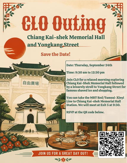 ⛩️ Save the Date!  CLO Outing: Chiang Kai-shek Memorial Hall &amp; Yongkang Street