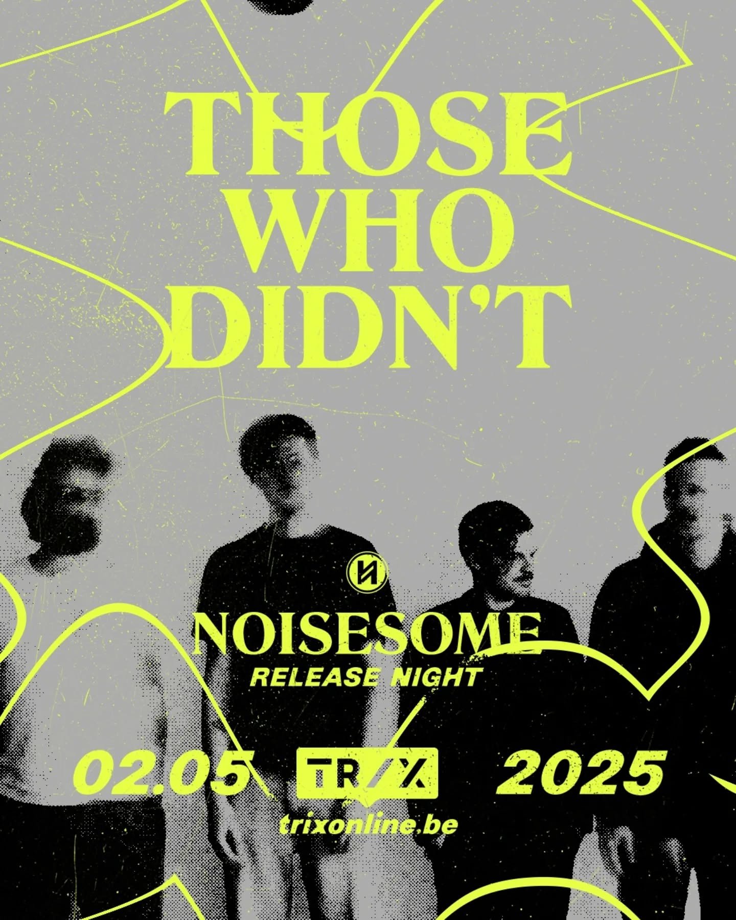 This is happening in 7 days! Next Friday, full-blown @noisesome takeover 
⚡ Noisesome Release Night at @trix_online
⚡ &quot;Maybe Next Year&quot; release show
⚡ 5 bands, 5 releases
⚡ @blackleatherjacketband, @noprisonersband, @therrrrats, @yesnomaybe
