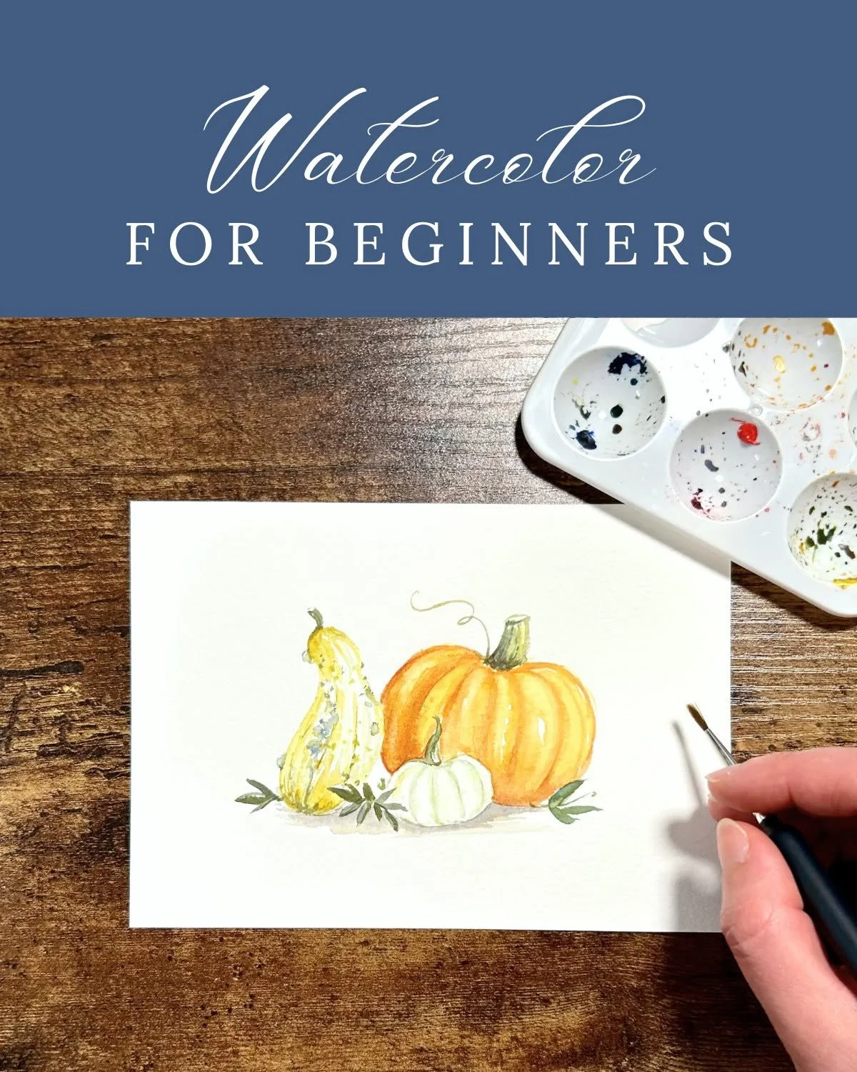 Watercolor for Beginners