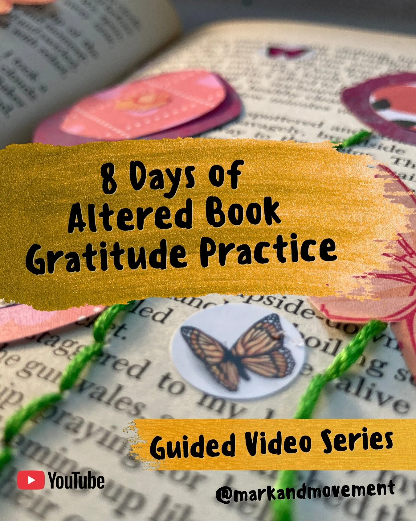 I've created an 8 day video series exploring gratitude using altered books. This practice invites you to tap into the mundane and find the magic in the small moments while keeping the creative practice short and doable. If you are brand new to altere