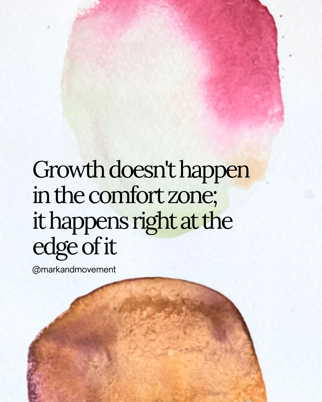 Growth doesn't happen in the comfort zone; it happens right at the edge of it