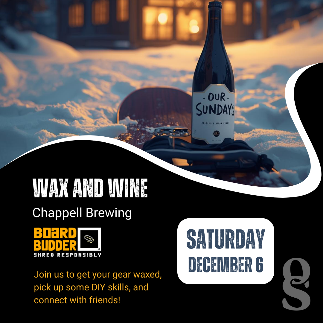 🏂🏾⛷️ Wax and Wine 🍷❄️