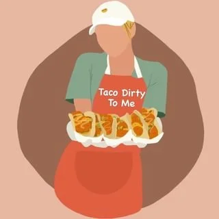 Taco Dirty To Me Logo