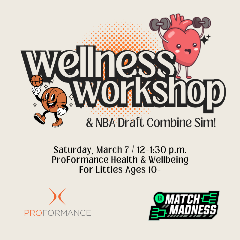 ProFormance Wellness Workshop 🏀