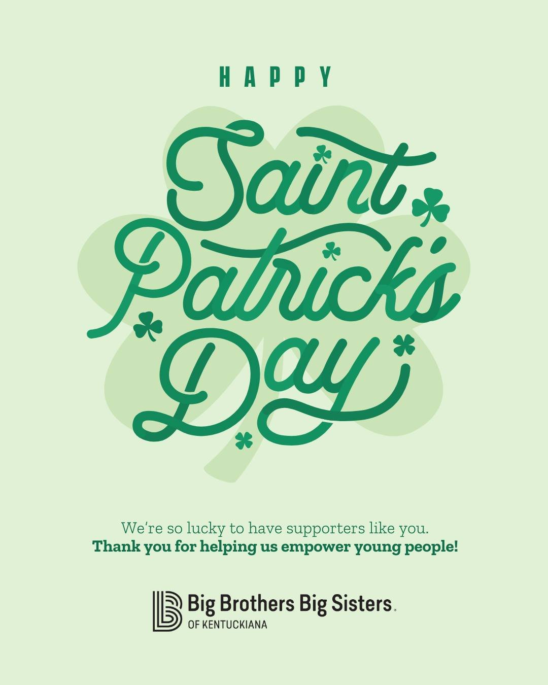 We&rsquo;re feeling lucky this St. Patrick&rsquo;s Day 🍀

Lucky for our Bigs.
Lucky for our Littles.
Lucky for the families, donors, and supporters who help mentorship thrive across Kentuckiana.

Here&rsquo;s to the people who make BIG impact happen