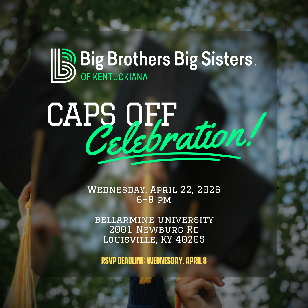 Big Brothers Big Sisters: Caps Off Celebration!