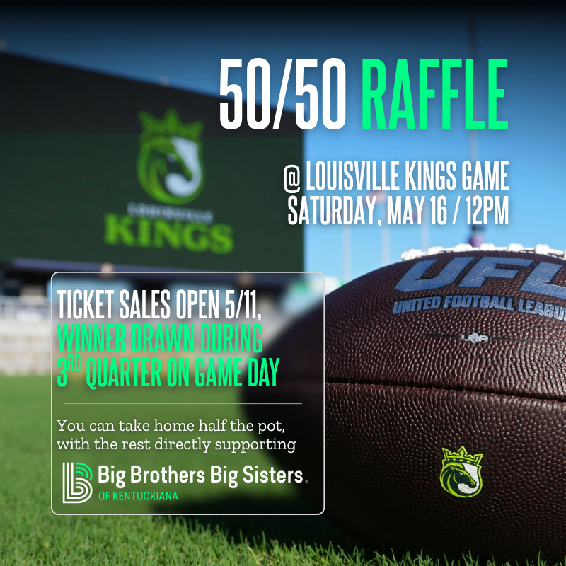 BBBS 50/50 Raffle at Louisville Kings Game
