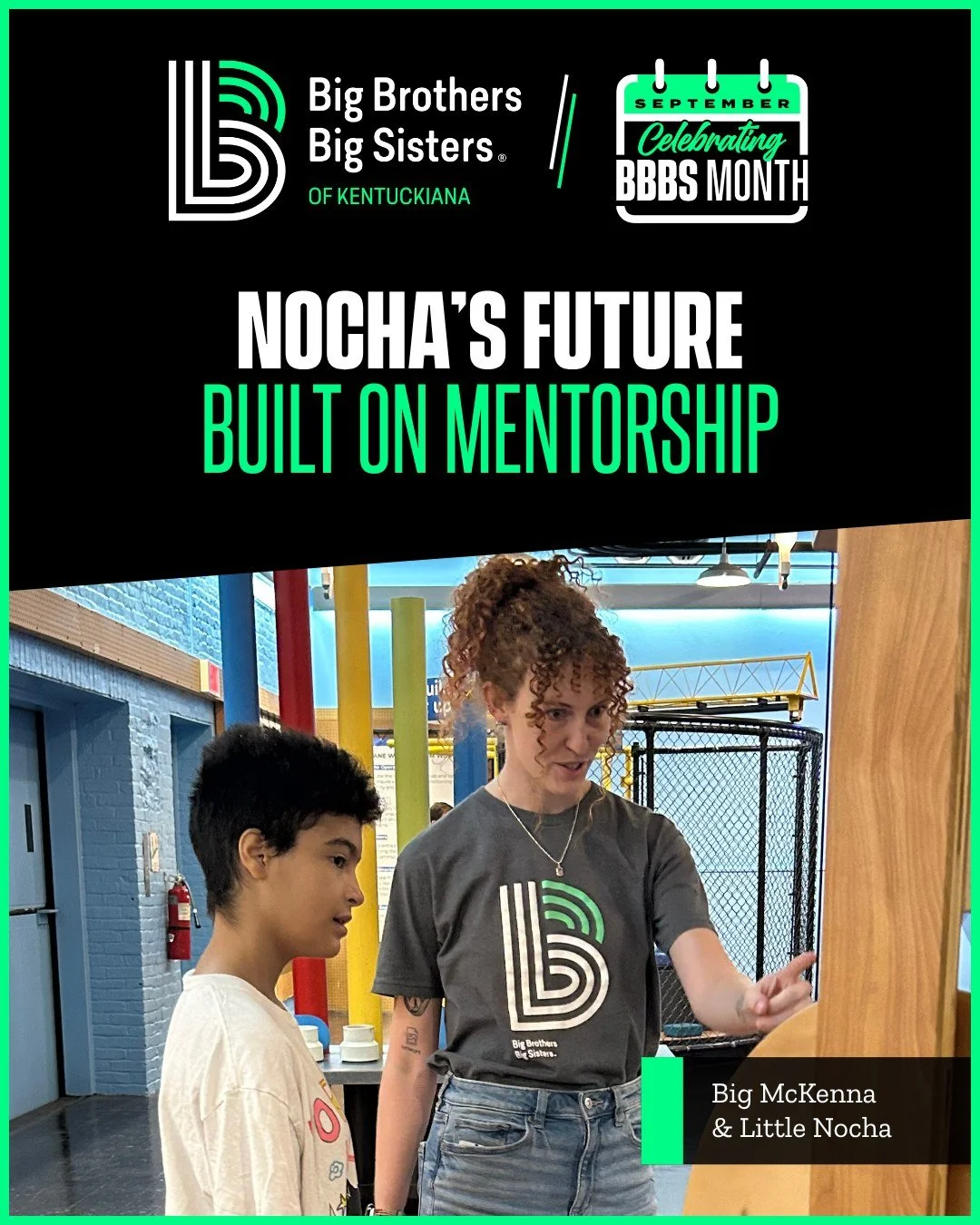 Meet McKenna and Nocha, one of the matches helping build a future rooted in mentorship right here in Kentuckiana. 💚 

From their first match meeting to spending quality time together at the Kentucky Science Center, their story is a reminder that men