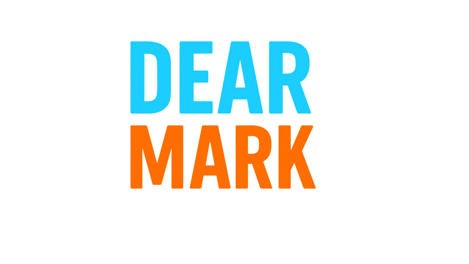 DEAR MARK
