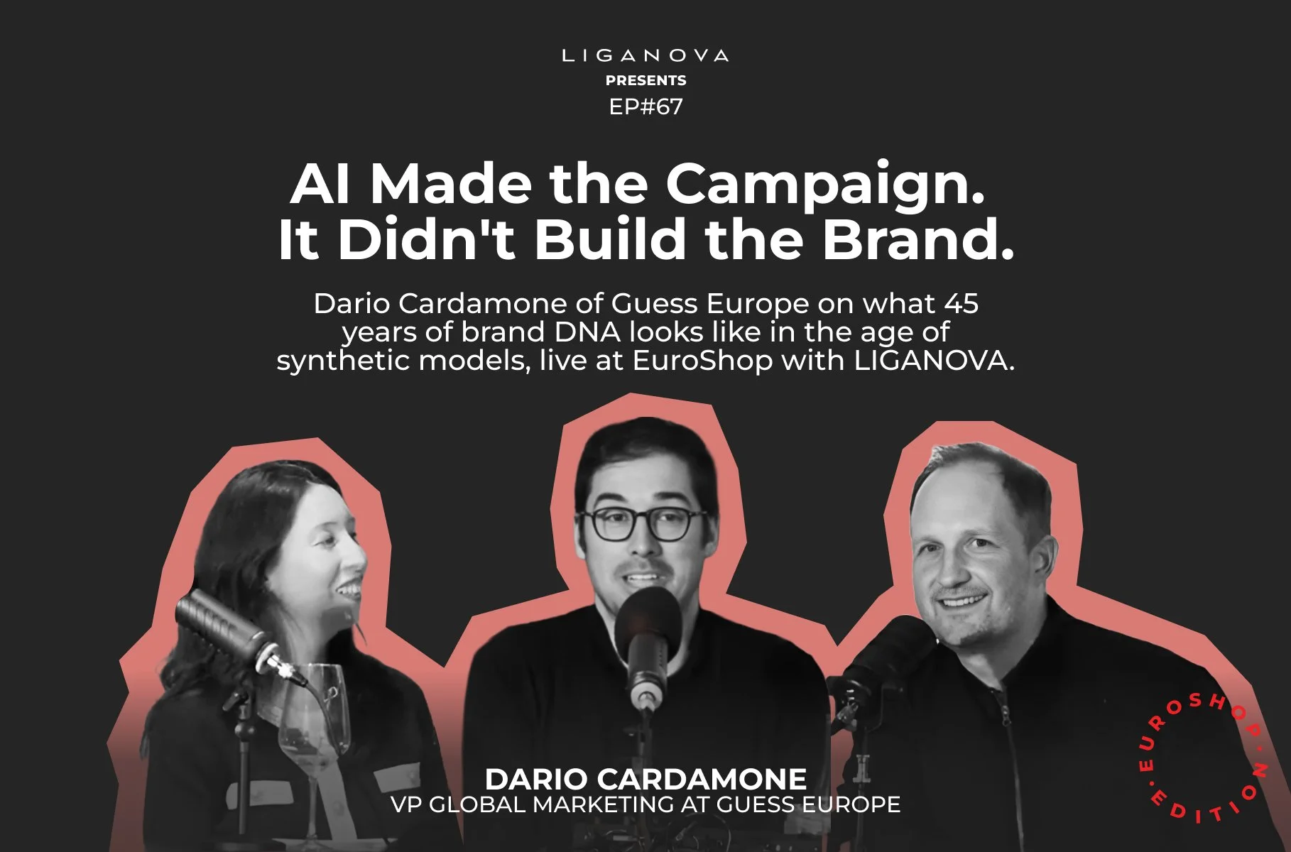#67 AI Made The Campaign: But Who Builds The Brand? With Dario Cardamone of Guess Europe
